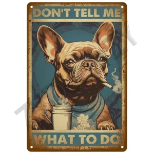 Plaque décorative murale Don't Tell Me What To Do
